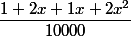 \dfrac{1+2x+1x+2x^2}{10000}